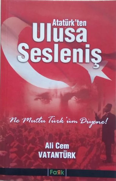 Atatürk'ten Ulusa Sesleniş, Ne Mutlu Türk'üm Diyene ürün görseli 1