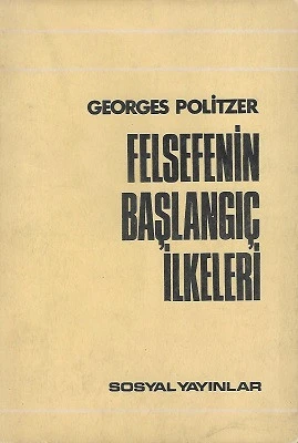Felsefenin Başlangıç İlkeleri Georges Politzer Sosyal Yayınlar ürün görseli 1