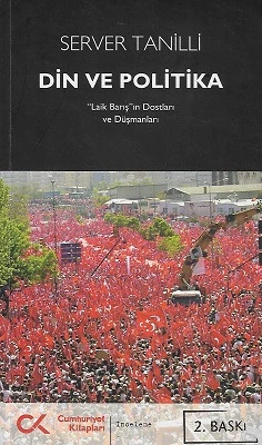 Din ve Politika Laik Barış'ın Dostları ve Düşmanları - İkinci El Kitap Server Tanilli Cumhuriyet Kitapları - Kargo Gönderimi Bedava ürün görseli 1