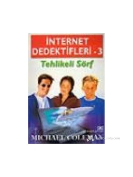 İnternet Dedektifleri 3 Tehlikeli Sörf - Michael Coleman ürün görseli 1