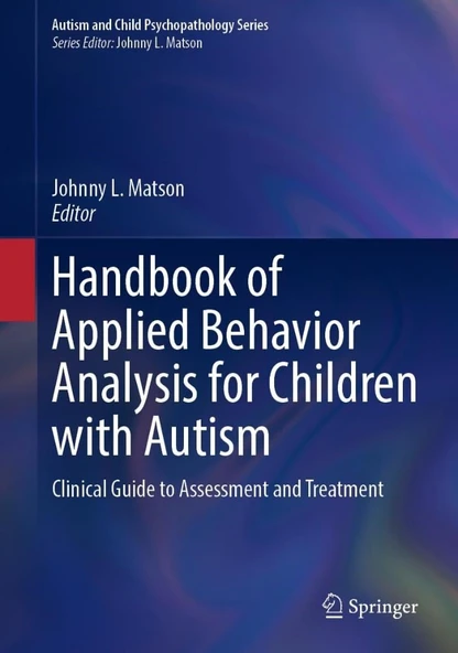 Handbook of Applied Behavior Analysis for Children with Autism: Clinical Guide to Assessment and Treatment Johnny L. Matson ürün görseli 1