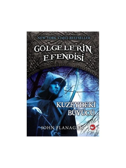 Gölgelerin Efendisi 5 - Kuzeydeki Büyücü - John Flanagan ürün görseli 1