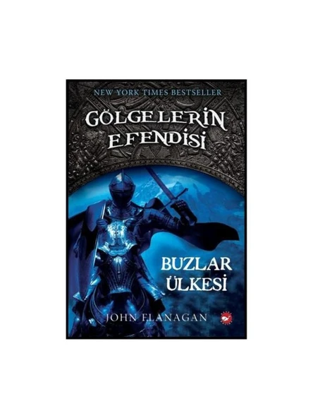 Gölgelerin Efendisi 3 - Buzlar Ülkesi - John Flanagan ürün görseli 1