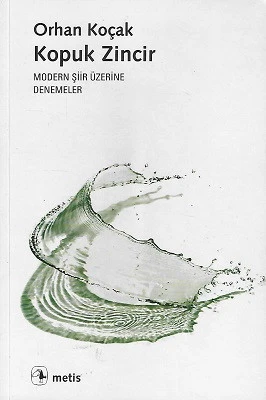 Kopuk Zincir Modern Şiir Üzerine Denemeler Orhan Koçak Metis Yayınları ürün görseli 1