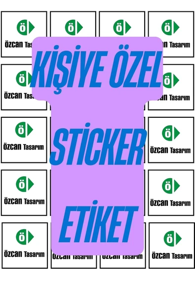Kişiye Özel Sticker Etiket - Yapışkanlı Etiket - Kendin Tasarla Sticker ürün görseli 1