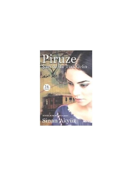 Piruze: Şam'da Bir Türk Gelin - Sinan Akyüz ürün görseli 1