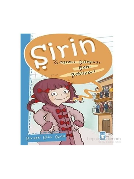 Gösteri Dünyası Beni Bekliyor!-Birsen Ekim Özen ürün görseli 1