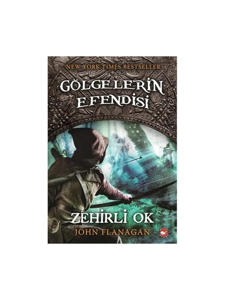Gölgelerin Efendisi 9 - Zehirli Ok - John Flanagan ürün görseli 1