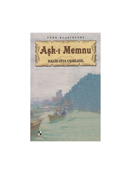 Aşk-I Memnu - Halid Ziya Uşaklıgil ürün görseli 1