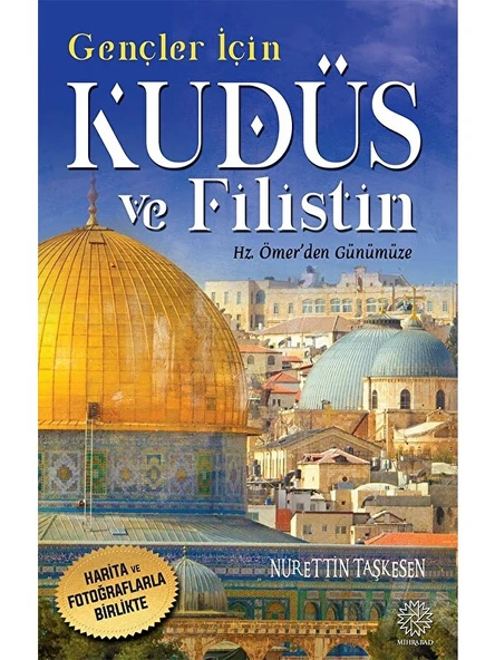 Gençler Için Kudüs ve Filistin -Hz. Ömer'den Günümüze- ürün görseli 1