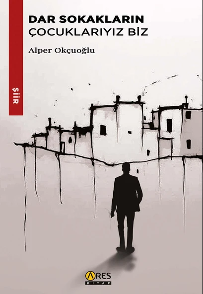 Dar Sokakların Çocuklarıyız Biz - Alper Okçuoğlu ürün görseli 1