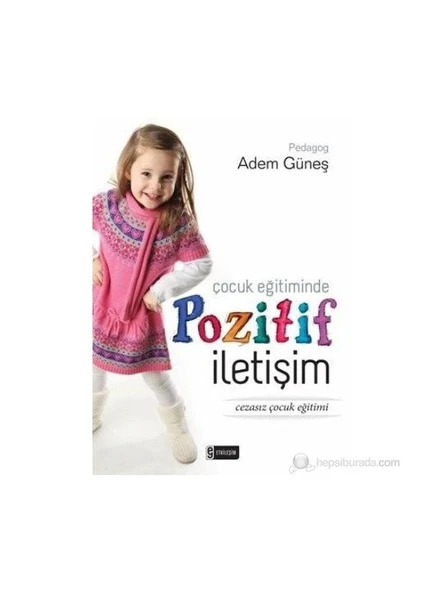Çocuk Eğitiminde Pozitif İletişim - Adem Güneş ürün görseli 1