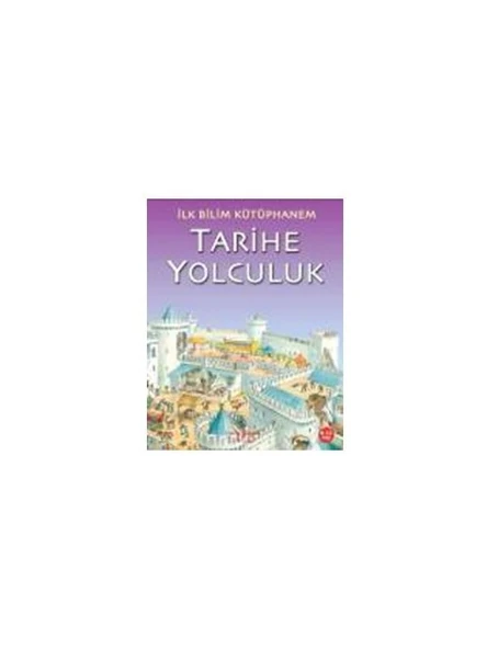 İlk Bilim Kütüphanem - Tarihe Yolculuk ürün görseli 1