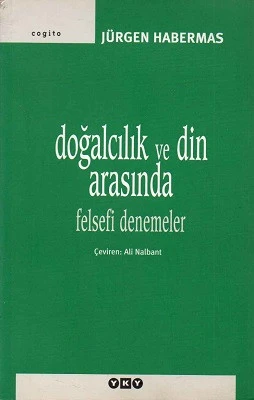 Doğalcılık ve Din Arasında Felsefi Denemeler Jürgen Habermas Yapı Kredi Yayınları ürün görseli 1