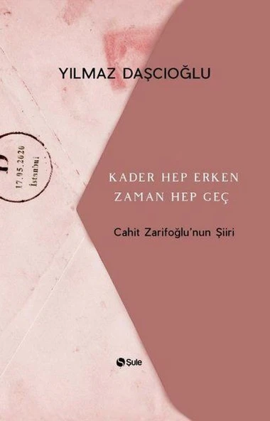Kader Hep Erken Zaman Hep Geç - Cahit Zarifoğlunun Şiiri ürün görseli 1