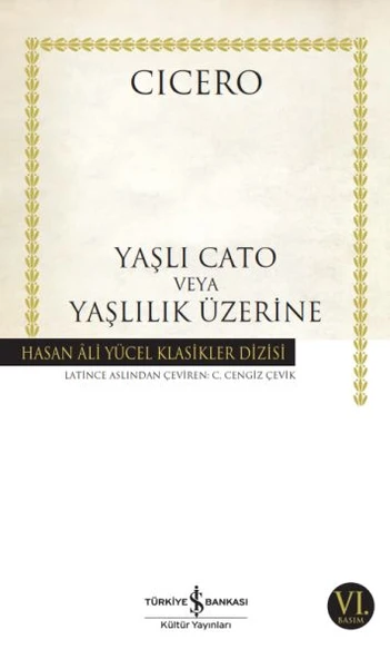 Yaşlı Cato veya Yaşlılık Üzerine - Hasan Ali Yücel Klasikleri ürün görseli 1