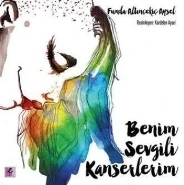 Benim Sevgili Kanserlerim ürün görseli 1