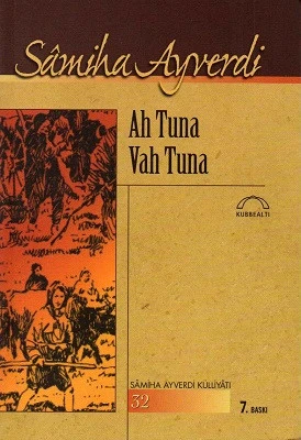Ah Tuna Vah Tuna Samiha Ayverdi Kubbealtı Neşriyat - YENİ KİTAP ürün görseli 1