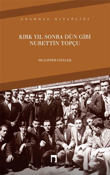 Kırk Yıl Sonra Dün Gibi Nurettin Topçu ürün görseli 1