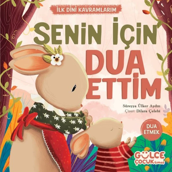 Senin İçin Dua Ettim - İlk Dini Kavramlarım (Dua Etme) ürün görseli 1