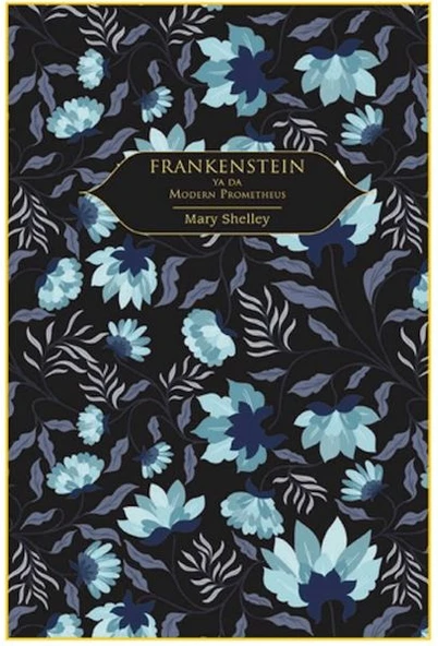 Frankenstein (Altın Yaldızlı - Ciltli) ürün görseli 1