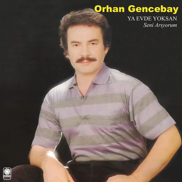Orhan Gencebay Ya Evde Yoksan - Plak ürün görseli 1