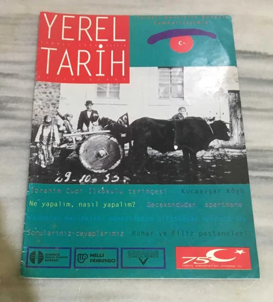 YEREL TARİH Dergisi Temmuz 1998 Sayı 4 ( İbrahim Cudi İlkokulu Tarihçesi-Kocaavşar Köyü-Gecekondudan Apartmana ) (Sahafiye Kitap) ürün görseli 1