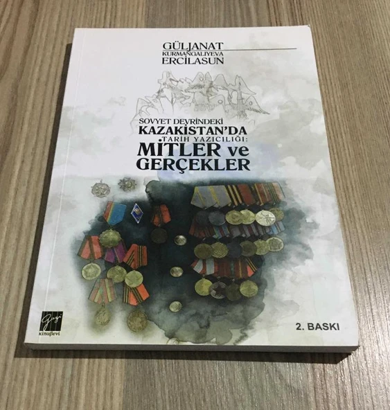 SOVYET DEVRİNDEKİ KAZAKİSTAN'DA TARİH YAZICILIĞI Mitler ve Gerçekler (Sahafiye Kitap) ürün görseli 1