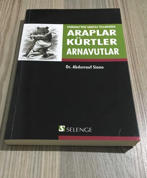 Osmanlı'nın Sancılı Yıllarında ARAPLAR KÜRTLER ARNAVUTLAR 1877 - 1881 (Sahafiye Kitap) ürün görseli 1