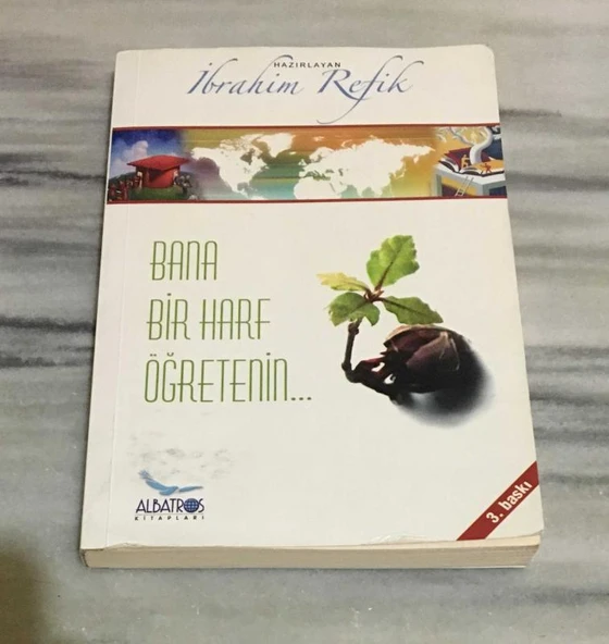 BANA BİR HARF ÖĞRETENİN ... 3.BASKI (Sahafiye Kitap) ürün görseli 1
