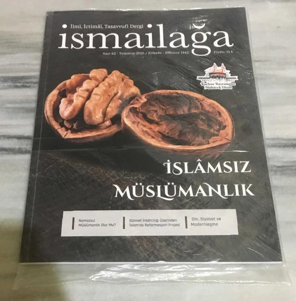 İSMAİLAĞA Dergisi Temmuz 2021 Sayı 62 İSLAMSIZ MÜSLÜMANLIK (Sahafiye Kitap) ürün görseli 1