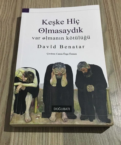 KEŞKE HİÇ OLMASAYDIK Var Olmanın Kötülüğü (Sahafiye Kitap) ürün görseli 1