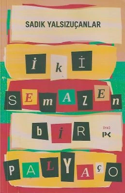 İki Semazen Bir Palyaço Sadık Yalsızuçanlar Profil Kitap ürün görseli 1