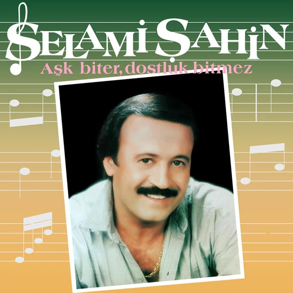 Selami Şahin Aşk Biter Dostluk Bitmez - Plak ürün görseli 1