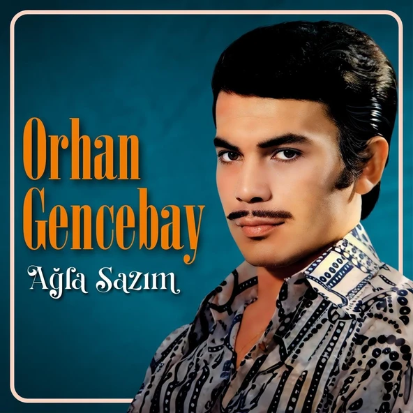 Orhan Gencebay Ağla Sazım - Plak ürün görseli 1