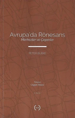 Avrupa'da Rönesans (Merkezler ve Çeperler) Peter Burke Islık Yayınları ürün görseli 1