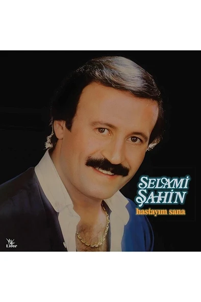 Selami Şahin Hastayım Sana Plak ürün görseli 1