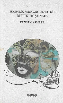 Sembolik Formlar Felsefesi 2 - Mitik Düşünme Ernst Cassirer Hece Yayınları ürün görseli 1