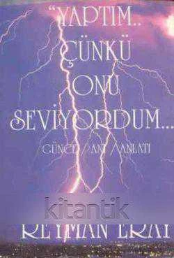 Yaptım … Çünkü Onu Seviyordum … 1990 Yılı İlk Baskısı ürün görseli 1