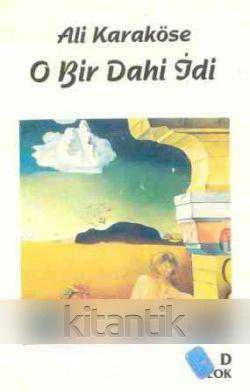 O Bir Dahi İdi "Roman" 1996 Yılı İlk Baskısı ürün görseli 1