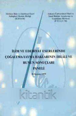 İlim ve Edebiyat Eserlerinde Çoğaltma Yayma Haklarının İhlali ve Bunun Sonuçları Paneli 30 Kasım 1999 / 2000 Yılı İlk Baskısı ürün görseli 1