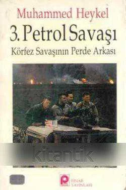 3. Petrol Savaşı "Körfez Savaşının Perde Arkası" - Dr. N. Ahmet Asrar Çevirisi" - 1993 Yılı İlk Baskısı ürün görseli 1