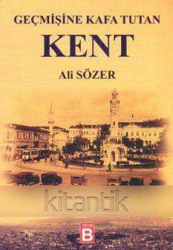 Geçmişine Kafa Tutan Kent  İzmir / 2015 Yılı İlk Baslısı ürün görseli 1