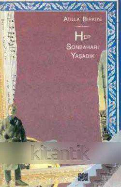 Hep Sonbaharı Yaşadık - 1994 Yılı İlk Baskısı ürün görseli 1