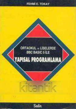 ORTA OKUL VE LİSELERDE BBC BASIC 5 İLE YAPISAL PROGRAMLAMA ürün görseli 1