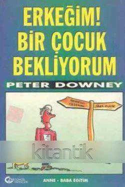 Erkegim! Bir Çocuk Bekliyorum - 1997 Yılı İlk Baskısı - Gökçen Ezber Çevirisi - Nick Scott Karikatürleriyle ürün görseli 1