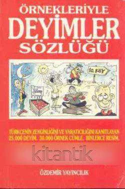 Örnekleriyle Deyimler Sözlüğü / 1996 Yılı İlk Baskısı ürün görseli 1