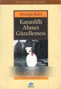 Karanfilli Ahmet Güzellemesi "Öykü" / 2004 Yılı İlk Baskısı ürün görseli 1
