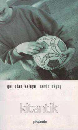 Gol Atan Kaleye (2002 Yılı İlk Baskısı) ürün görseli 1
