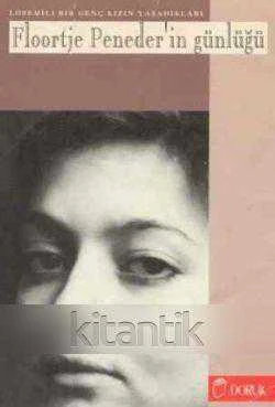 Floortje Peneder'in Günlüğü - Lösemili Bir Genç Kızın Yaşadıkları - Meral Göçmen ve Hatice Köroğlu Çevirisi - 1997 Yılı İlk Baskısı ürün görseli 1